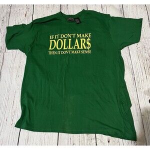 Highland Outfitters If It Don’t Make Dollars Then It Don’t Make Sense XL Defect
